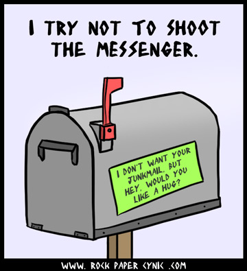 no messengers get shot and no innocent people get junk-mailed