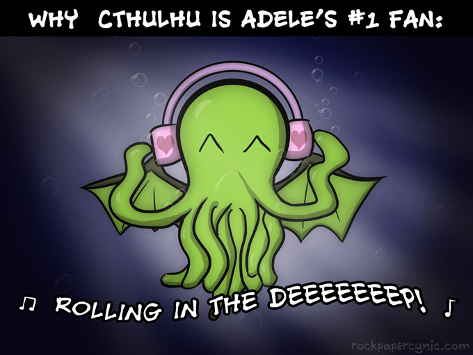 Cthulhu, the Lord of the Great Abyss, malevolent Great Old One, dark creation of H. P. Lovecraft, chooses Adele for a favourite singer and single