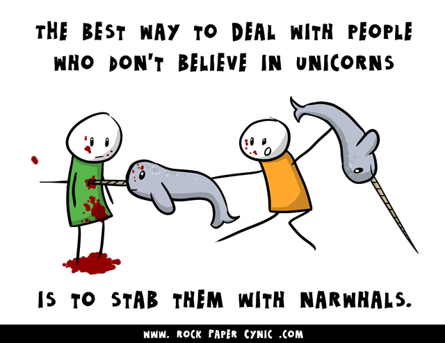 we explain how to deal with unicorn doubters by liberally applying narwhals by way of stab wounds, etc