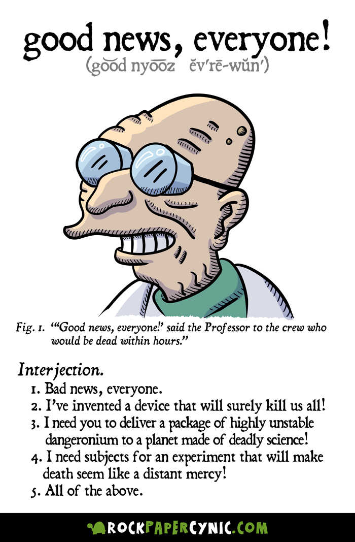 A proper definition of the expression good news everyone from futurama