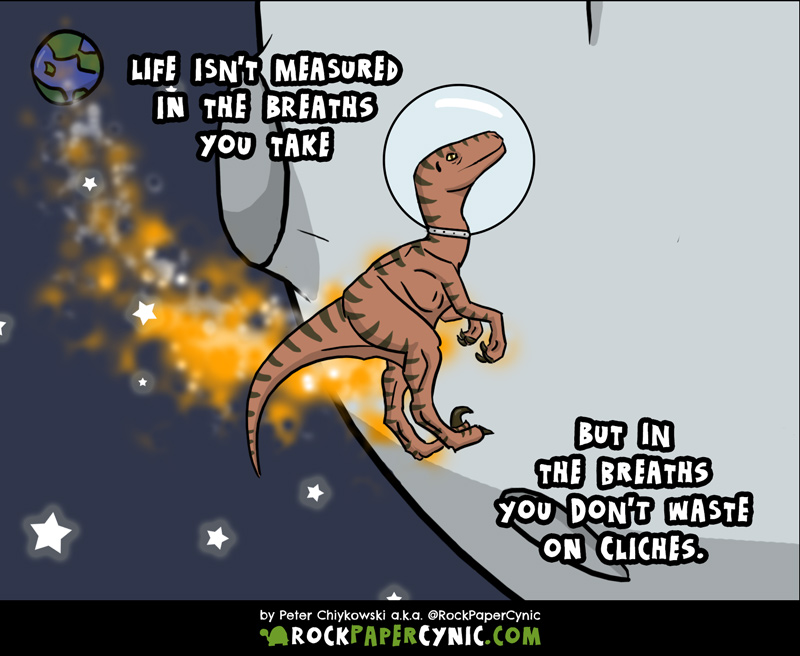 Life Isn't Measured By the Breaths You Take the measure of a life has something to do with dinosaurs in space?