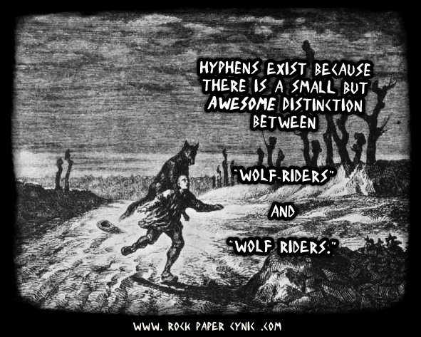 it turns out that hyphens are actually very important for preventing wolf-related injuries