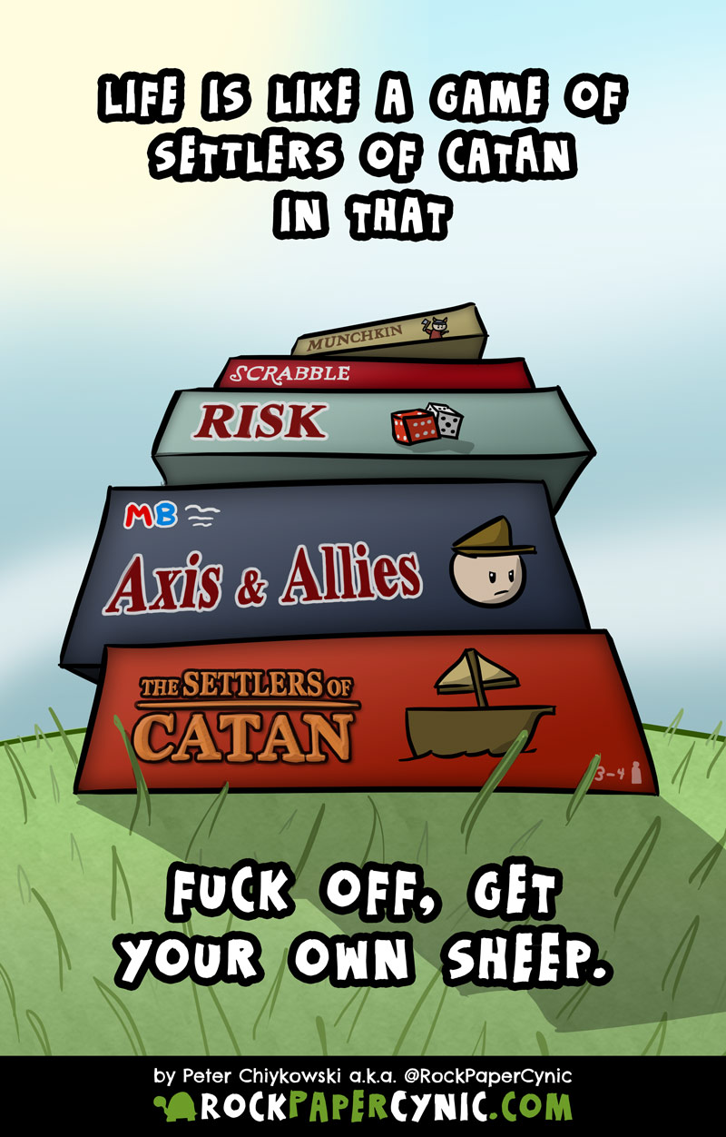 we compare life to the awesome board game, Settlers of Catan