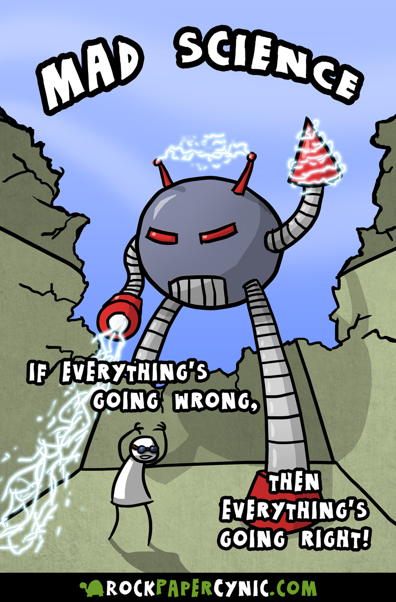 we reveal the time-tested secret of how to tell when MAD SCIENCE is going right