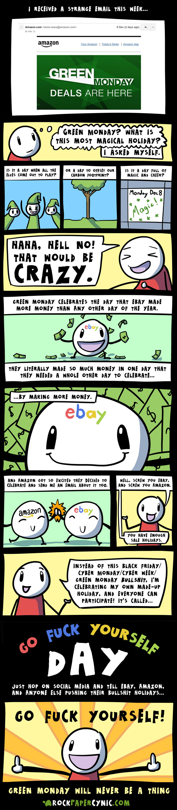 eBay and Amazon invented a new holiday to celebrate making money, so I invented a new holiday to celebrate TO HELL WITH THAT