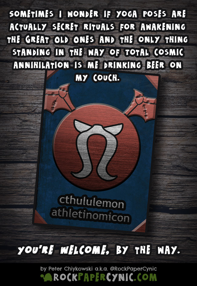 we ask the question: what if yoga poses are actually secretly rituals for summoning the Great Old Ones using the Cthululemon Athletinomicon