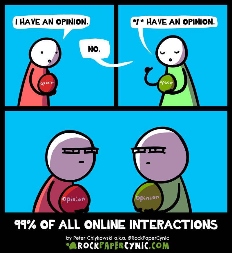 But if *I* have an opinion how do *you* have an opinion?